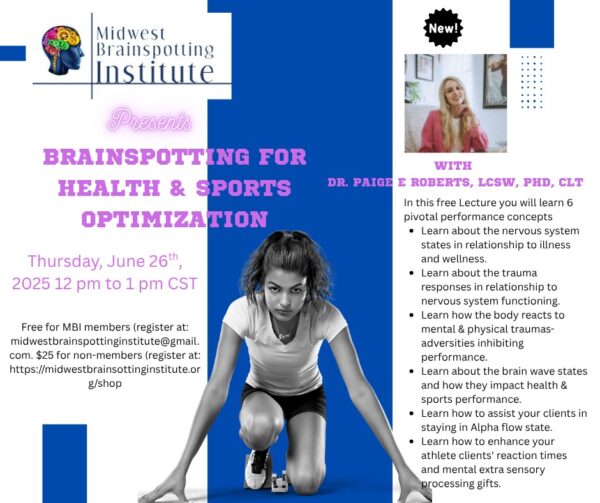 Brainspotting for Health and Sports Performance Optimization Lecture with Dr. Paige Roberts (2025)