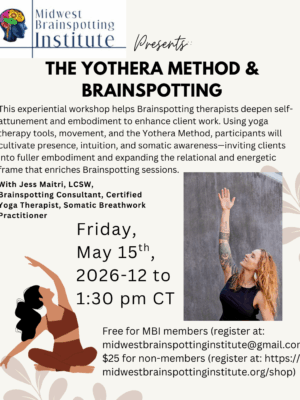 THE YOTHERA METHOD & BRAINSPOTTING With Jess Maitri, LCSW